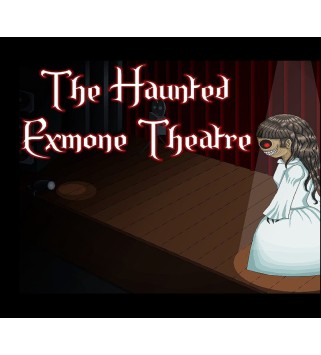 The Haunted Exmone Theatre Steam Key GLOBAL